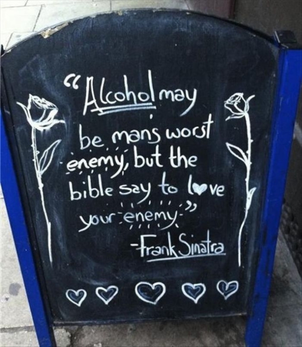 Алкоголь - злейший враг человечества, но в Библии написано: «Возлюби врага своего».